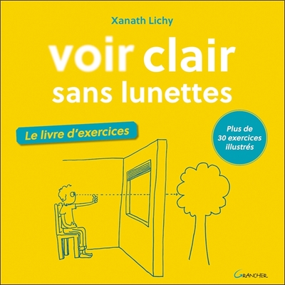 Image de Voir clair sans lunettes - Le livre d'exercices - Plus de 30 exercices illustrés