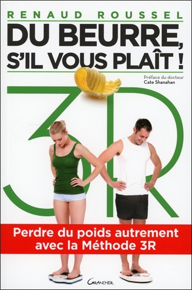 Image de Du beurre, s'il vous plaît ! - Perdre du poids autrement avec la Méthode 3R
