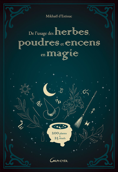 Picture of De l'usage des herbes, poudres et encens en magie - 200 plantes & 25 rituels