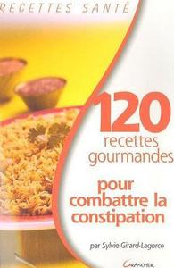 Picture of 120 recettes gourmandes pour combattre la constipation