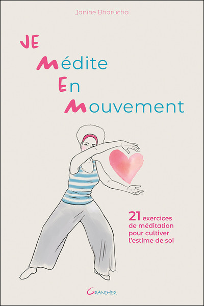 Picture of Je Médite En Mouvement - 21 exercices de méditation pour cultiver l'estime de soi