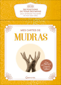 Image de Mes cartes de Mudras - 58 positions de yoga des mains pour améliorer ma santé et mon bien-être - Coffret