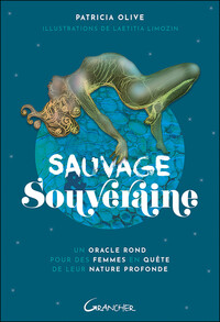 Picture of Sauvage & Souveraine - Un oracle rond pour des femmes en quête de leur nature profonde - Coffret