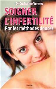 Image de Soigner l'infertilité par les médecines douces