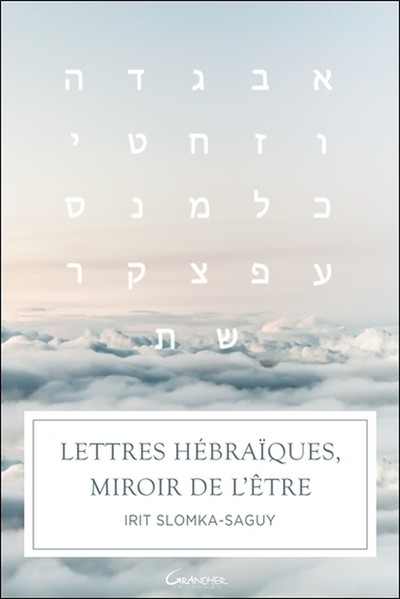 Image de Lettres hébraïques, miroir de l'être