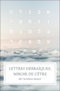 Image de Lettres hébraïques, miroir de l'être