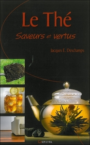 Picture of Le Thé - Saveurs et vertus