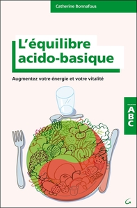 Picture of L'équilibre acido-basique - Augmentez votre énergie et votre vitalité - ABC