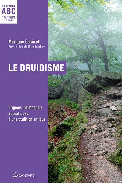 Image de Le Druidisme - ABC - Origines, philosophie et pratiques d'une tradition antique