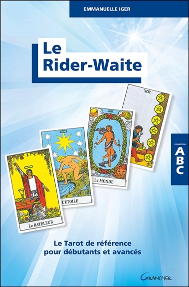 Image de Le Rider-Waite - Le Tarot de référence pour débutants et avancés - ABC