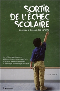 Picture of Sortir de l'échec scolaire - Un guide à l'usage des parents