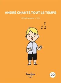 Image de ANDRE CHANTE TOUT LE TEMPS