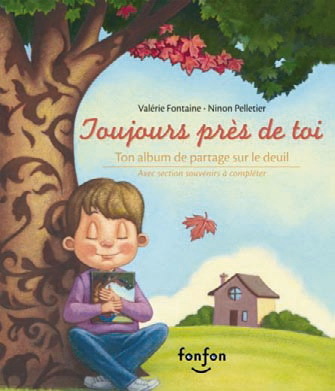 Image de TOUJOURS PRES DE TOI : TON ALBUM DE PARTAGE SUR LE DEUIL