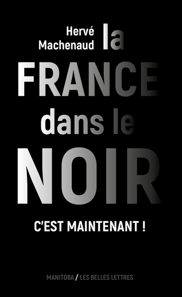 Image de La France dans le noir [Nouvelle édition]