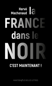 Image de La France dans le noir [Nouvelle édition]