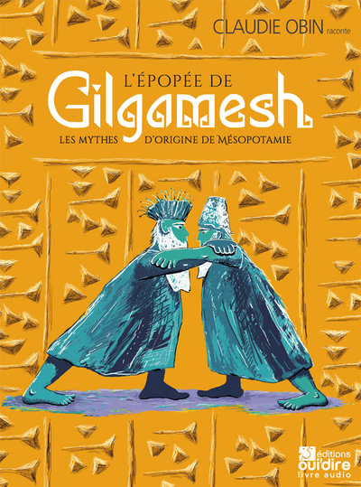 Image de L'épopée de Gilgamesh : les mythes d'origine de Mésopotamie (2 CD-128 min)