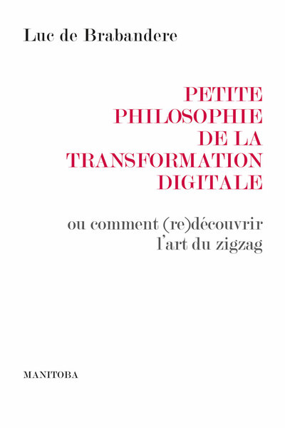 Image de Petite philosophie de la transformation digitale