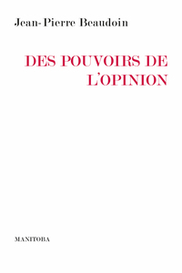 Image de Des pouvoirs de l'opinion