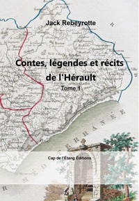 Image de Contes, légendes et récits de l’Hérault, tome 1