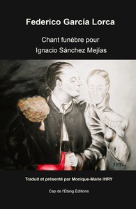 Image de Chant funèbre pour Ignacio Sánchez