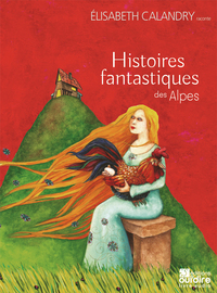 Picture of Histoires fantastiques des Alpes