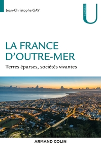 Picture of La France d'Outre-mer - Terres éparses, sociétés vivantes
