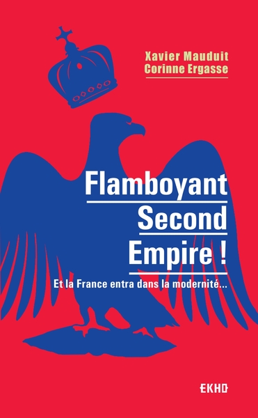 Image de Flamboyant Second Empire ! Et la France entra dans la modernité...