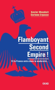 Image de Flamboyant Second Empire ! Et la France entra dans la modernité...