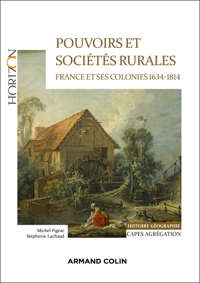 Picture of Pouvoirs et sociétés rurales : France et ses colonies 1634-1814 - Capes Histoire-Géographie