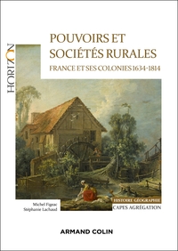 Picture of Pouvoirs et sociétés rurales : France et ses colonies 1634-1814 - Capes Histoire-Géographie