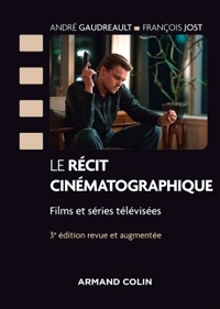 Image de Le récit cinématographique - 3e éd. - Films et séries télévisées