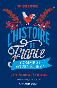 Picture of L'Histoire de France comme si vous y étiez ! - Du Paléolithique à nos jours
