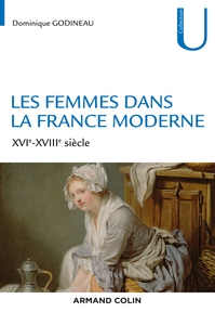 Image de Les femmes dans la France moderne - XVIe-XVIIIe siècle