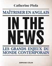Picture of In the News - Maîtriser en anglais les grands enjeux du monde contemporain