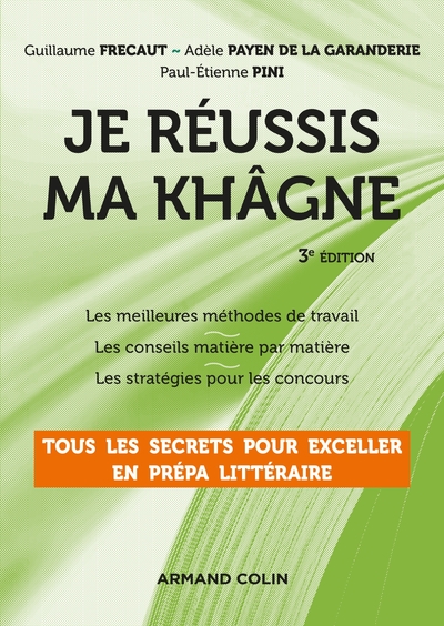 Picture of Je réussis ma khâgne - 3e éd. - Tous les secrets pour exceller en prépa littéraire