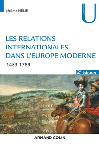 Image de Les relations internationales dans l'Europe moderne - 2e éd. - 1453-1789