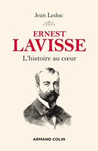 Picture of Ernest Lavisse - L'histoire au coeur