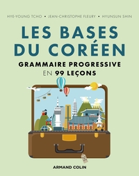 Image de Les bases du coréen - Grammaire progressive en 99 leçons