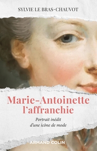 Picture of Marie-Antoinette l'affranchie - Portrait inédit d'une icône de mode