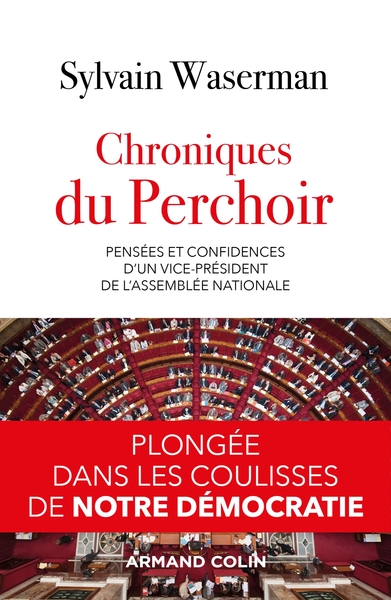 Picture of Chroniques du Perchoir - Pensées et confidences d'un vice-président de l'Assemblée nationale