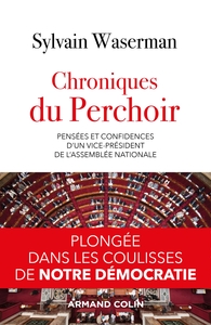 Picture of Chroniques du Perchoir - Pensées et confidences d'un vice-président de l'Assemblée nationale