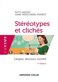 Image de Stéréotypes et clichés - 4e éd. - Langue, discours, société