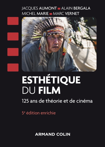 Image de Esthétique du film - 5e éd. - 125 ans de théorie et de cinéma