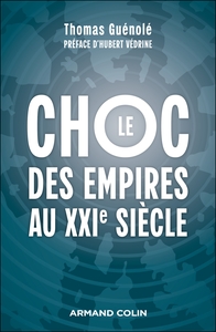 Image de Le choc des empires au XXIe siècle