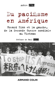 Picture of Du pacifisme en Amérique - Howard Zinn et la gauche, de la Seconde Guerre mondiale au Vietnam
