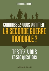 Image de Connaissez-vous vraiment la Seconde Guerre mondiale ? - Testez-vous en 500 questions