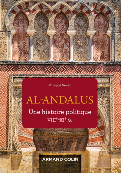 Image de Al-Andalus - Une histoire politique VIIe-XIe s.