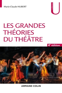 Image de Les grandes théories du théâtre - 4e éd.