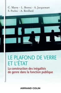 Image de Le plafond de verre et l'État - La construction des inégalités de genre dans la fonction publique