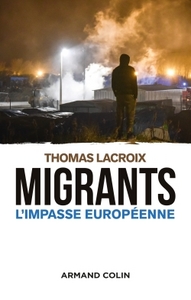 Picture of Migrants - L'impasse européenne